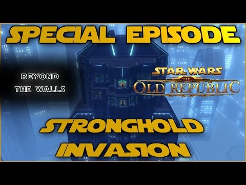 Special Episode! Stronghold Invasion - Beyond The Walls
