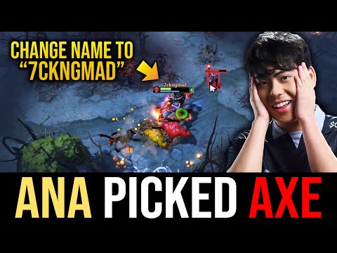 OG.ana change his name to 7ckngmad  then pick "AXE" - vs. Topson N0taiL DOTA 2