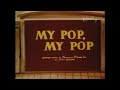Popeye The Sailor My Pop My Pop 1940 Opening And Closing Titles Turner Print