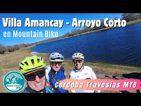 VILLA AMANCAY - ARROYO CORTO en Mountain Bike - Cordoba Travesias MTB