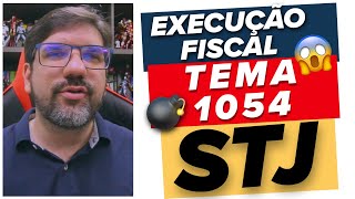 🔴😱 NOVO TEMA STJ EM EXECUÇÃO FISCAL - TEMA 1054 - | PROF UBIRAJARA 🔴