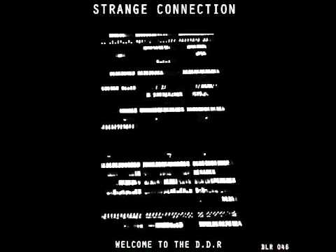 Strange Connection - Welcome To The D.D.R (Millimetric Remix)
