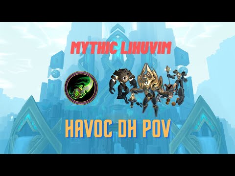 Mythic Lihuvim | Havoc DH POV | Sepulcher of the First Ones