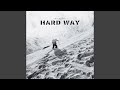 Hard Way