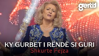 Shkurte Fejza - Ky Gurbet I Rëndë Si Guri