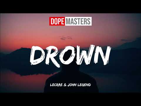 Lecrae & John Legend - Drown (Audio)