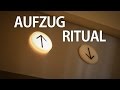 Elevator Ritual / Aufzug Ritual 【German】 
