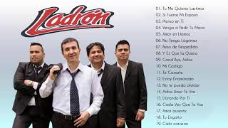 LADRON ÉXITOS - LADRON VIEJITAS PERO BUENAS ROMÁNTICAS - LAS MEJORES CANCIONES DE LADRON