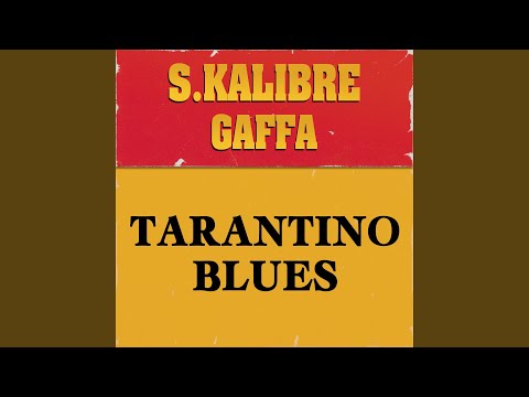 Tarantino Blues (feat. Gaffa)