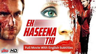 Ek Haseena Thi Ek Deewana Tha Full Movie
