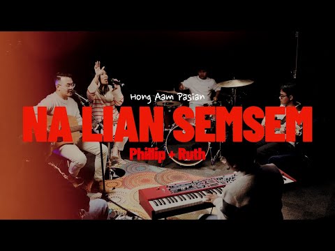 Na Lian Semsem | Phillip + Ruth ( Official Music Video )