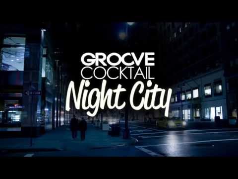 Groove Cocktail - Night City