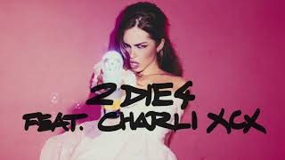 Addison Rae, Charli XCX - 2 Die 4 (Audio)