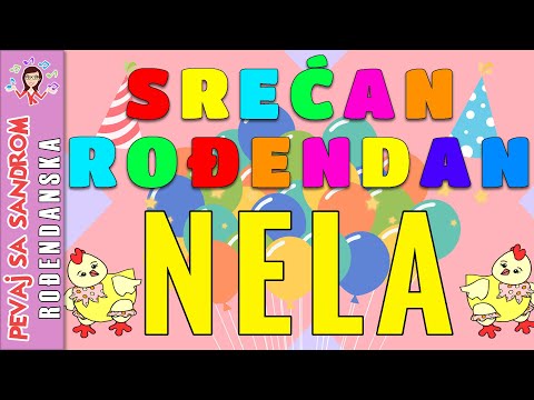 🎈 Srećan rođendan Nela 🎈 Rođendanska pesma | Birthday Song | Pevaj sa Sandrom