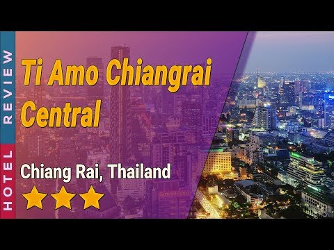 Ti Amo Chiangrai Central hotel review | Hotels in Chiang Rai | Thailand Hotels