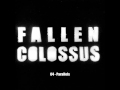 Fallen Colossus : Track 4 : Parallels [Interlude]