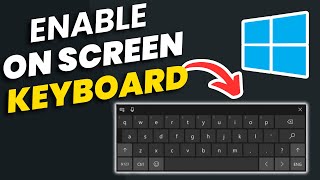 How to Enable/Disable the on screen keyboard