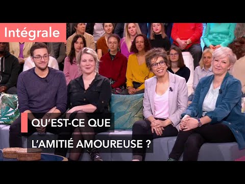 Amitié amoureuse : amis ou amants ? - Ça commence aujourd'hui