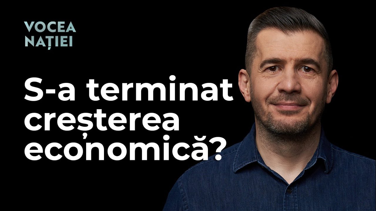 S-a terminat creșterea economică? Vocea Nației #245