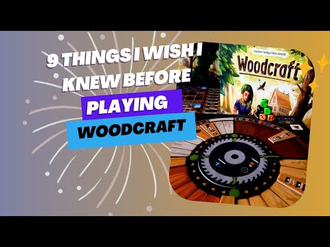 9 things I wish I knew before playing Woodcraft