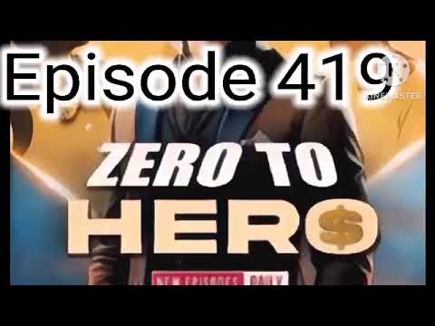 zero to hero episode 419 । zero to hero episode 419 in hindi pocket fm story। new episode 419 zero2h
