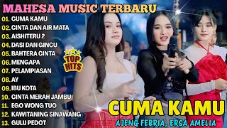 Download lagu CUMA KAMU, CINTA DAN AIR MATA - AJENG FEBRIA, ERSA AMELIA - FULL ALBUM DANGDUT KOPLO MAHESA 2026 mp3