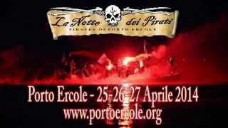 preview picture of video 'Notte dei Pirati 2014 - Porto Ercole - Sbarco'