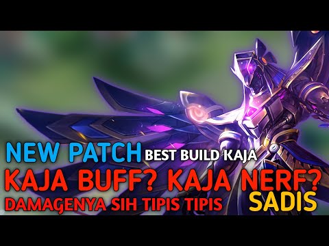 KAJA NEW PATCH BEST BUILD | KO GINI YA RASANYA!!!  BUILD KAJA TERSAKIT DAN TERKUAT 2022 | NEW BUILD