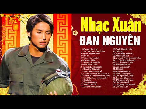 Nhạc Xuân ĐAN NGUYÊN - Tuyển Chọn Nhạc Tết Xưa Hay Nhất Của ĐAN NGUYÊN