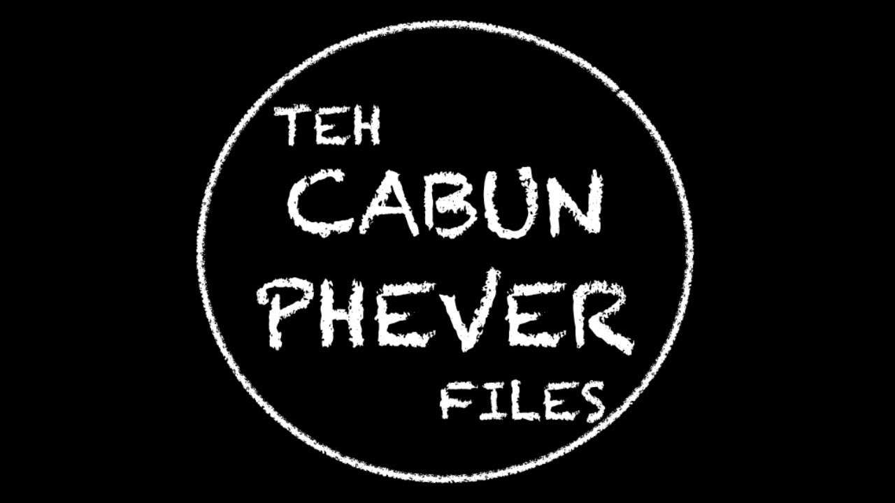 teh cabun phever files