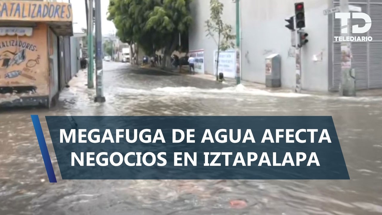 Megafuga de agua en Iztapalapa convierte calles en ríos y afecta casas
