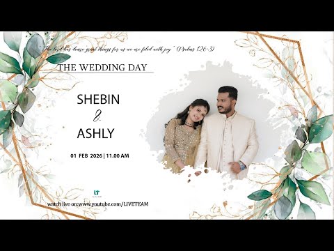 SHEBIN + ASHLY WEDDING LIVE WEBCAST | 01/02/2026 |11:00 AM | LT WEDDING FILMS