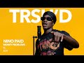 Nino Paid Money Problems TRSHD Performance