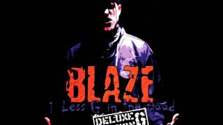 Blaze Ya Dead Homie - Given Half The Chance - 1 Less G In The Hood Deluxe