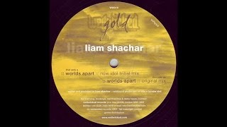 Liam Shachar - Worlds Apart (Nuw Idol Tribal Mix) (Trance 2001)