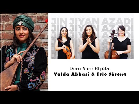Dêra Sorê Biçûke - Yalda Abbasî & Trio Sêreng