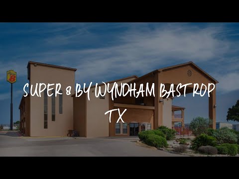 Super 8 by Wyndham Bastrop TX Review - Bastrop , United States of America