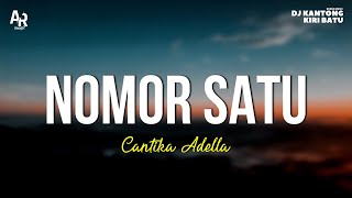 Download lagu Nomor Satu - Cantika Adella (LIRIK) | ADELLA mp3