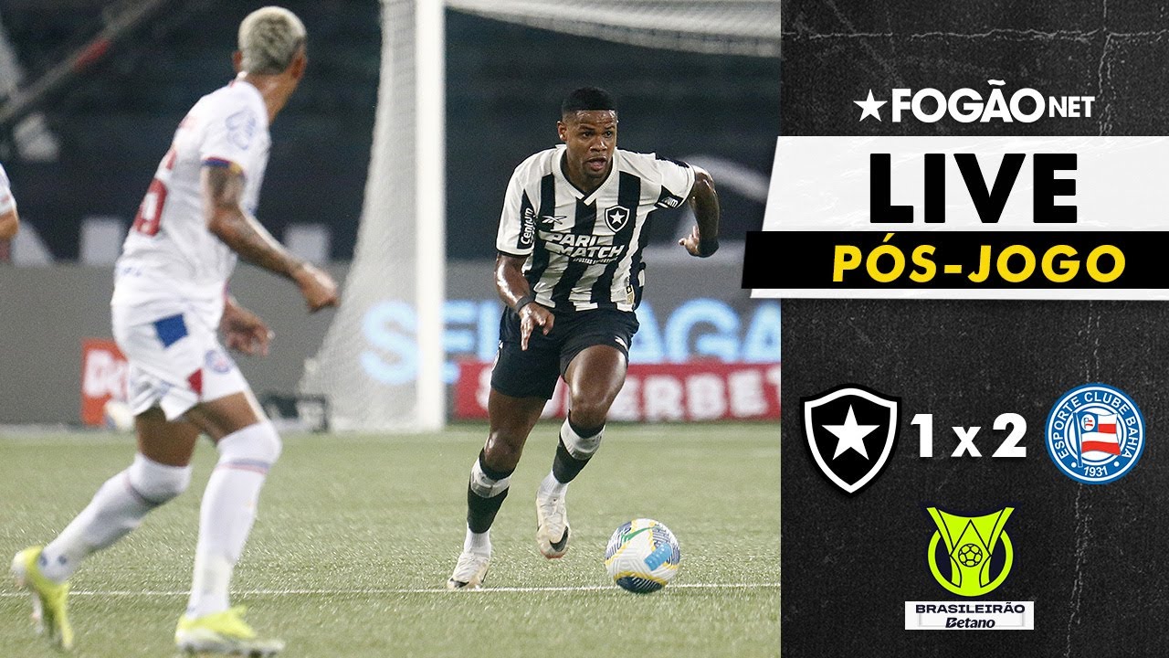 LIVE | Pós-jogo e repercussão de Botafogo 1 x 2 Bahia pelo Campeonato Brasileiro 2024