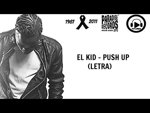 10-El Kid - Push Up (LETRA)