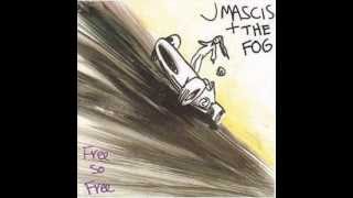 J Mascis and the Fog - Everybody Let Me Down