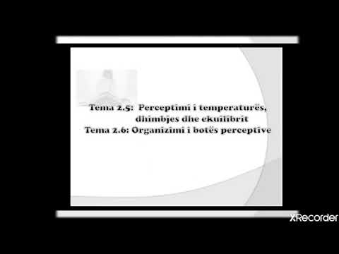 PSIKOLOGJI  Temat: 2.5 Perceptimi i temperaturës.. 2.6 Organizimi i botës perceptive.