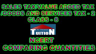 Sales Tax/Value Added Tax/Goods and Services Tax - 2 |class8 NCERT| Comparing Quantities