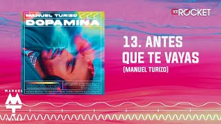 Antes Que Te Vayas Music Video