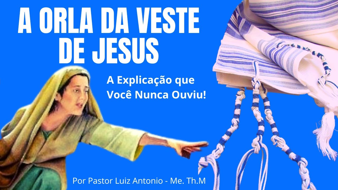 A Orla da Veste de Cristo