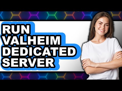 How to Run Valheim Dedicated Server (Only Way)