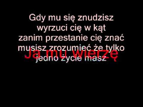 tylko jedno życie masz -tekst