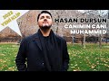 Hasan Dursun - Canımın Canı Muhammed (Orijinal Klip)