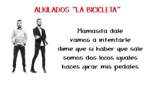 Alkilados La Bicicleta Letra