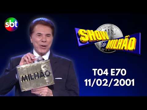 Show do Milhão - T04E70 - 11/02/2001